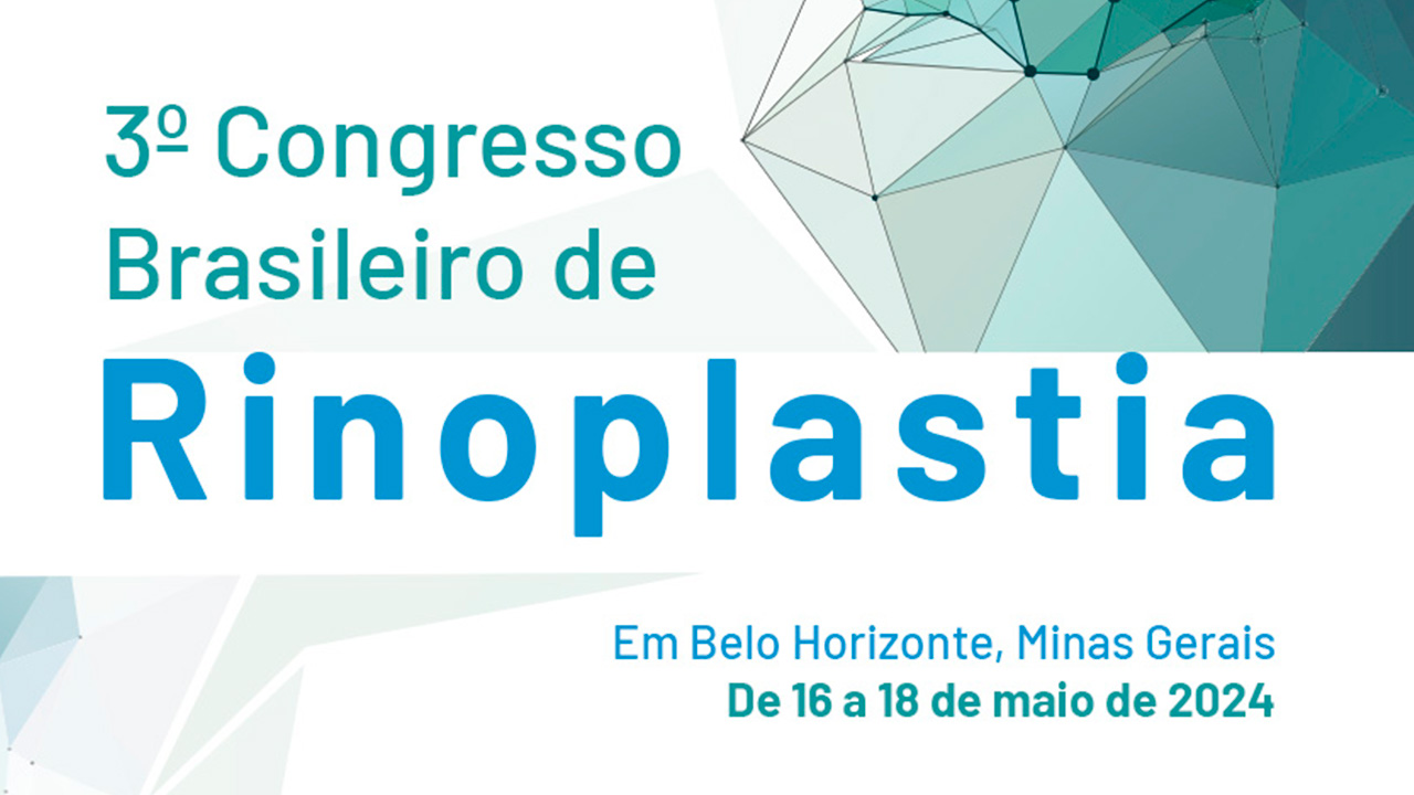 Vem aí o 3º Congresso Brasileiro de Rinoplastia